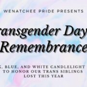 Wenatchee Pride TDoR